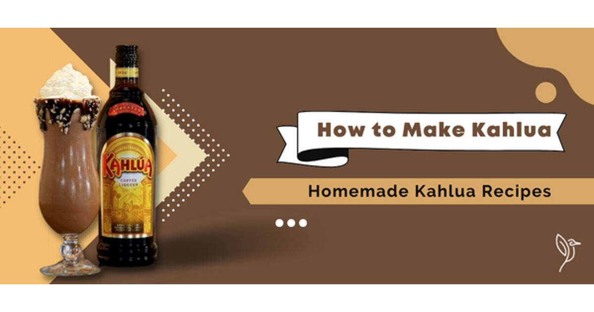 How to Make Kahlua: Homemade Kahlua Recipes That You Should Try ...