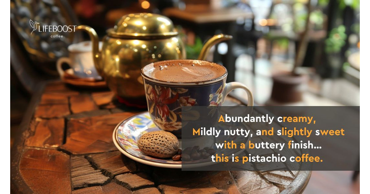 5 Purely Perfect Pistachio Coffee Recipes | Lifeboost Coffee