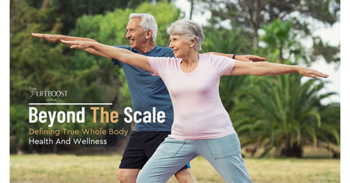 Body Ealth Beyond The Scale - Defining True Whole Body Health And Wellness ...