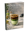 Mindflow: The Aesthetic Edit - Lifeboost Coffee